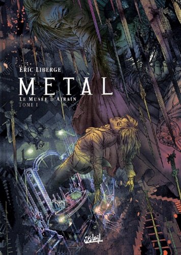 Métal Tome 1 - Le Musée D'airain