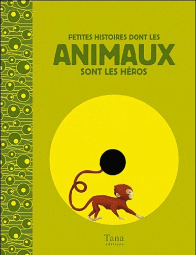 Histoires Dont Les Animaux Sont Les Héros - (1 Cd Audio)
