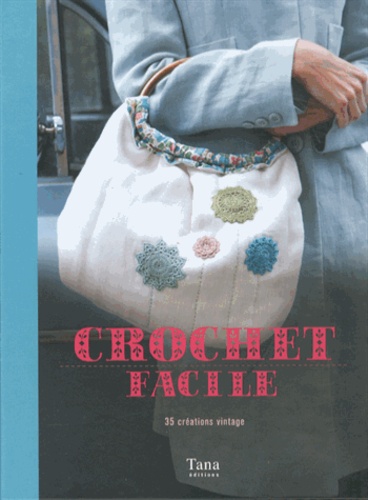 Crochet Facile - 35 Créations Vintage
