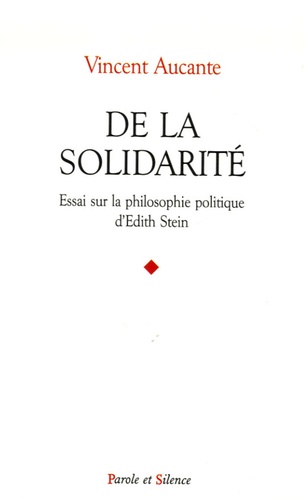 De La Solidarité - Essai Sur La Philosophie Politique D'edith Stein