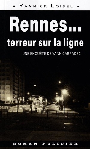 Rennes - Terreur Sur La Ligne
