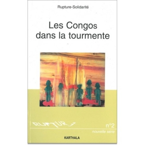 Rupture-Solidarité N° 2 / 2000 : Afrique Centrale, Les Congos Dans La Tourmente