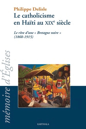Le Catholicisme en Haïti au XIXe siècle