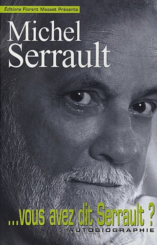 Vous Avez Dit Serrault ?