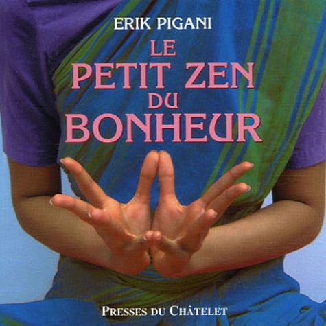 Le Petit Zen Du Bonheur