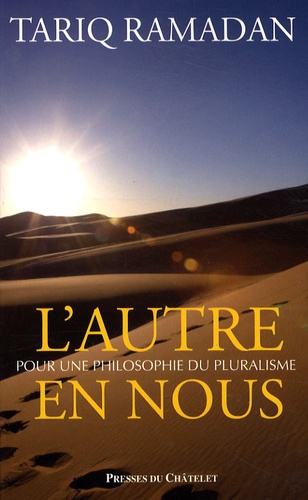 L'autre En Nous - Pour Une Philosophie Du Pluralisme