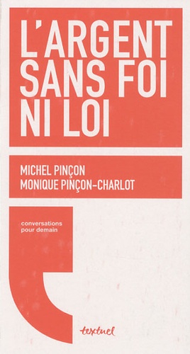 L'argent Sans Foi Ni Loi