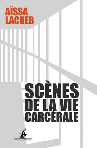 Scènes De La Vie Carcérale