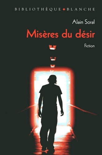 Misères Du Désir