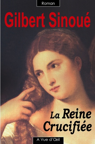 La Reine Crucifiée