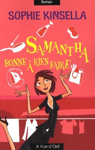 Samantha, Bonne À Rien Faire