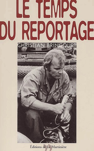 Le Temps Du Reportage