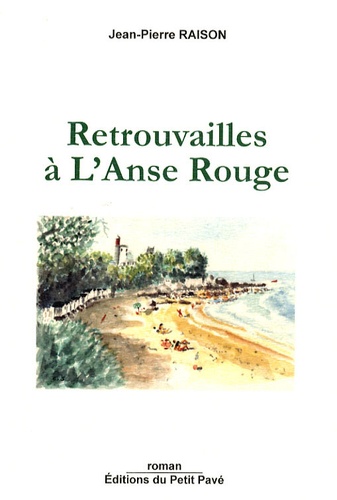 Retrouvailles À L'anse Rouge