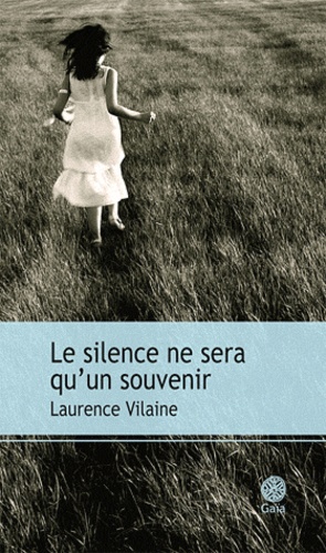 Le Silence Ne Sera Qu'un Souvenir
