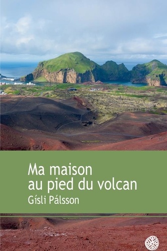 Ma Maison Au Pied Du Volcan