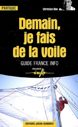 Demain, Je Fais De La Voile