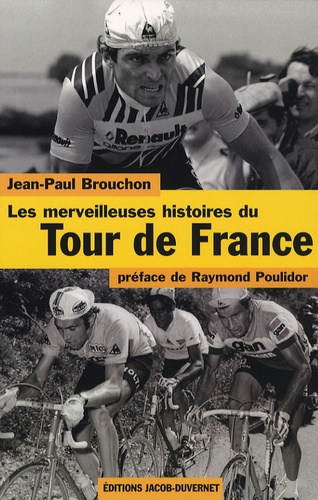 Les Merveilleuses Histoires Du Tour De France
