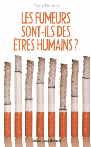 Les Fumeurs Sont-Ils Des Êtres Humains ?