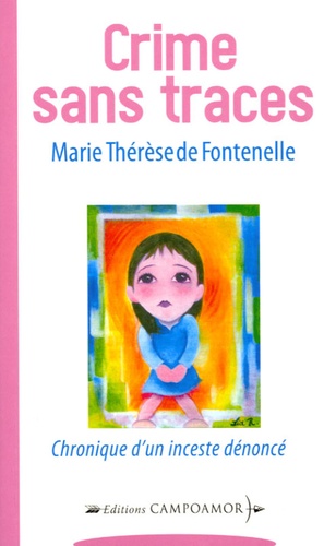 Crime Sans Traces - Chronique D'un Inceste Dénoncé