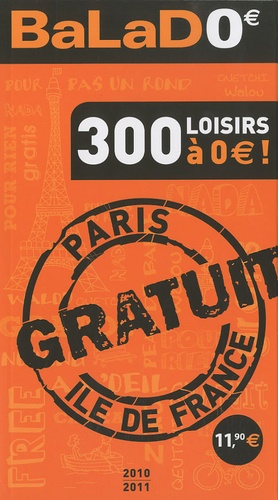 Paris / Ile De France Gratuit - Edition 2010-2011
