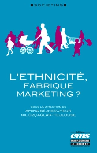 L'éthnicité, Fabrique Marketing ?