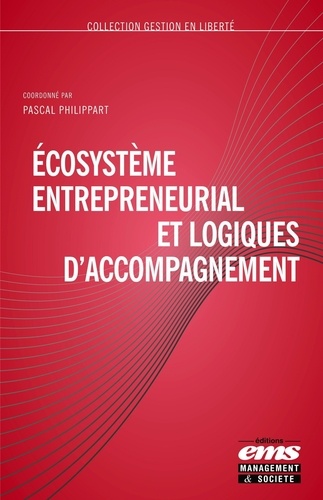 Ecosystème Entrepreneurial Et Logiques D'accompagnement