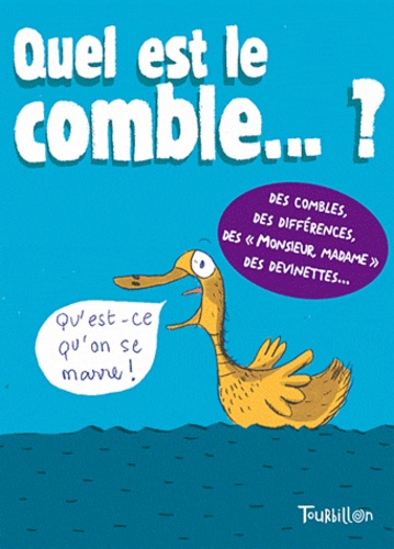 Quel Est Le Comble ?...