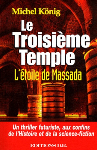 Le Troisième Temple - L'étoile De Massada