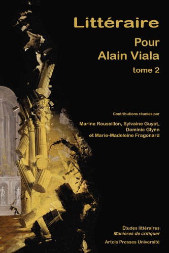 Littéraire - Pour Alain Viala - Tome 2