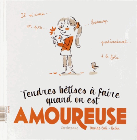Tendres Bétises À Faire Quand On Est Amoureux(Se)