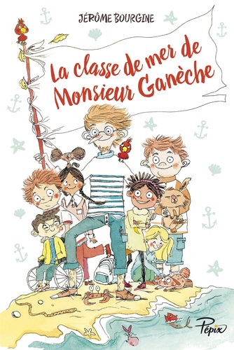 La Classe De Mer De Monsieur Ganèche