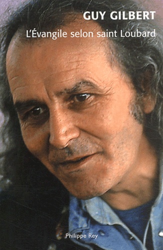 L'evangile Selon Saint Loubard