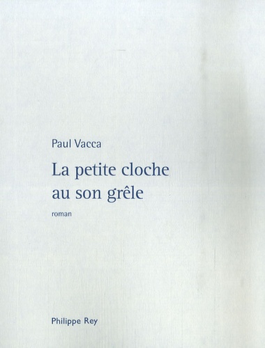La Petite Cloche Au Son Grêle