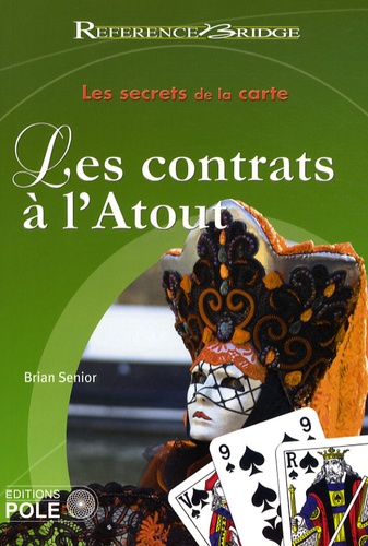 Les Secrets De La Carte - Les Contrats À L'atout