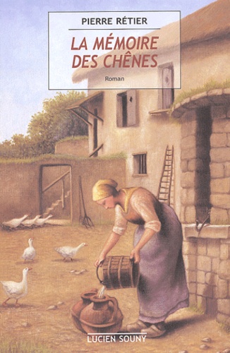 La Mémoire Des Chênes