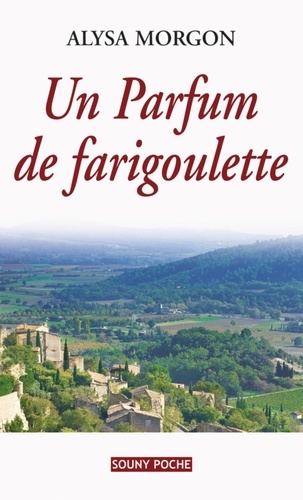 Un Parfum De Farigoulette