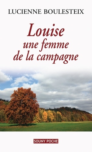 Louise, Une Femme De La Campagne