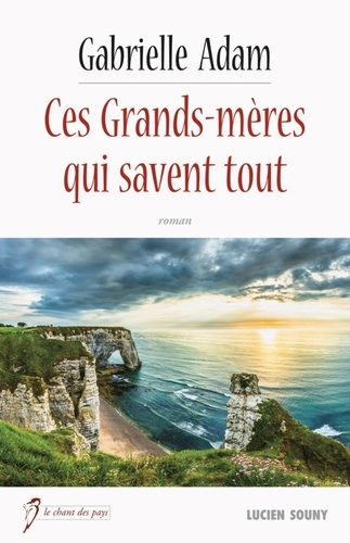 Ces Grands-Mères Qui Savent Tout