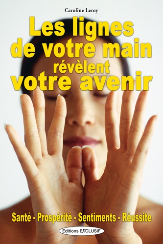 Les Lignes De La Main Révèlent Votre Avenir
