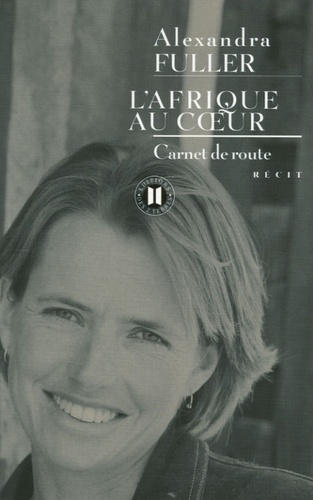 L'afrique Au Coeur - Carnet De Route
