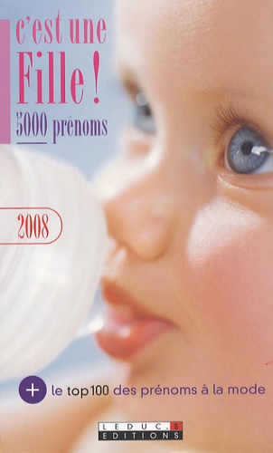 C'est Une Fille ! - 5000 Prénoms