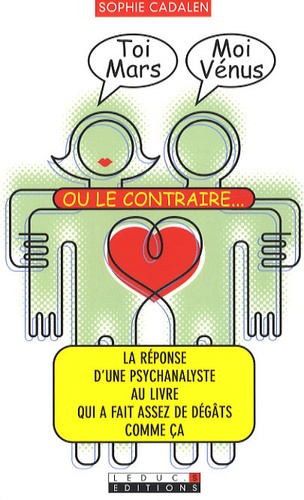 Toi Mars, Moi Vénus Ou Le Contraire