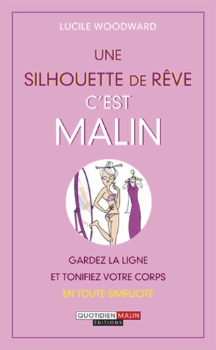 Une Silhouette De Rêve C'est Malin