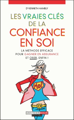 Les Vraies Clés De La Confiance En Soi