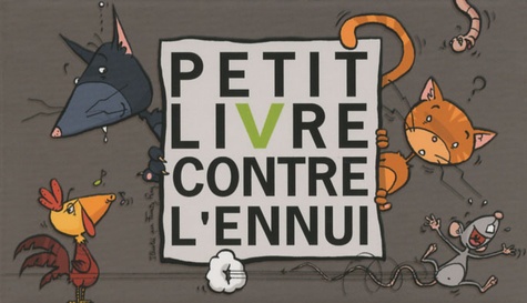 Petit Livre Contre L'ennui