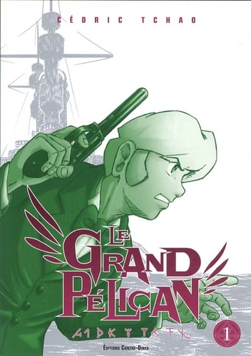 Grand Pélican (le) - Tome 1