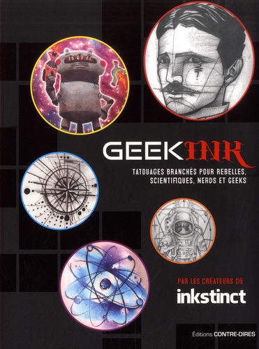 Geek Ink - Tatouages Branchés Pour Rebelles, Scientifiques, Nerds Et Geeks