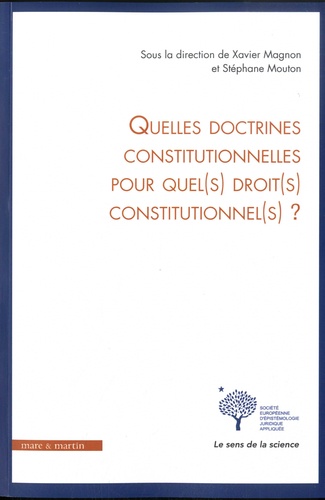 Quelles Doctrines Constitutionnelles Aujourd'hui Pour Quels Droits Demain ?