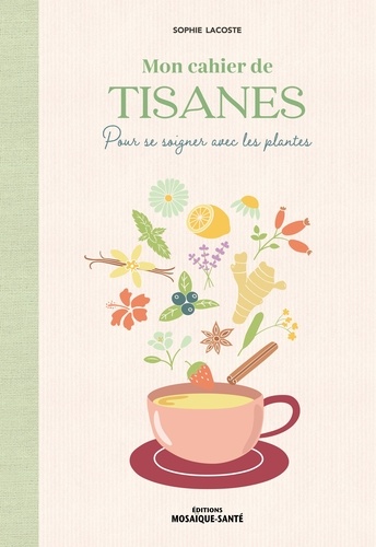 Mon Cahier De Tisanes