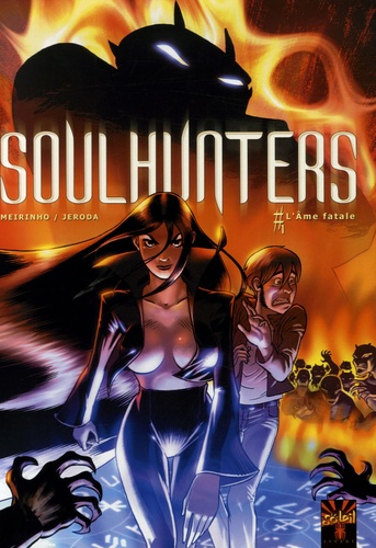 Soulhunters Tome 1 - L'ame Fatale